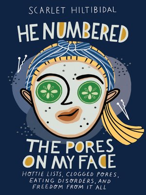 cover image of He Numbered the Pores on My Face
